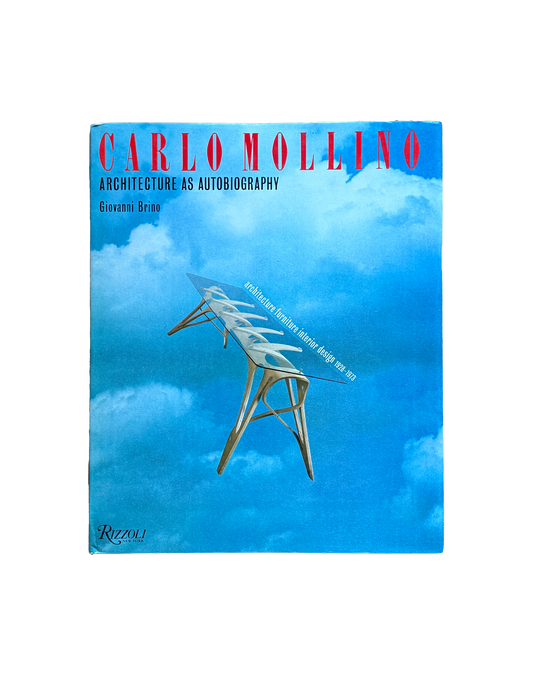 Carlo Mollino: Architecture as Autobiography