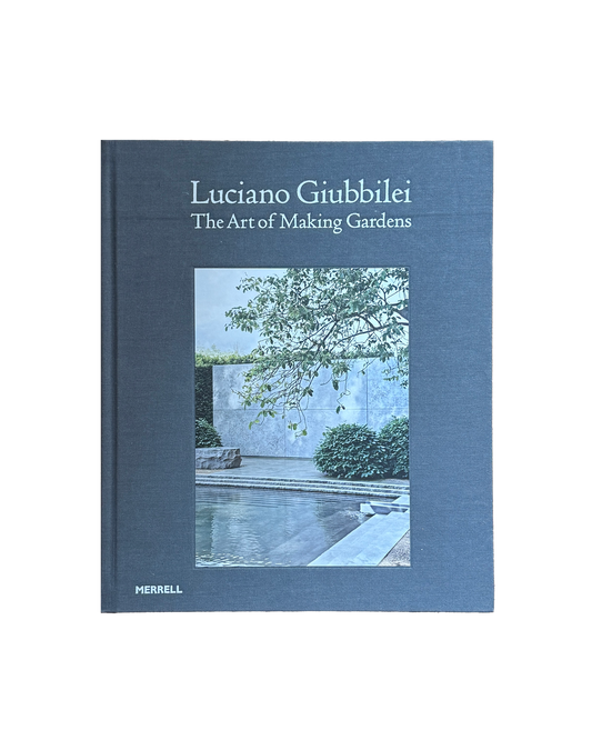 Luciano Giubbilei: The Art of Making Gardens