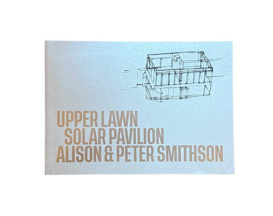 Upper Lawn, Solar Pavilion. Alison & Peter Smithson
