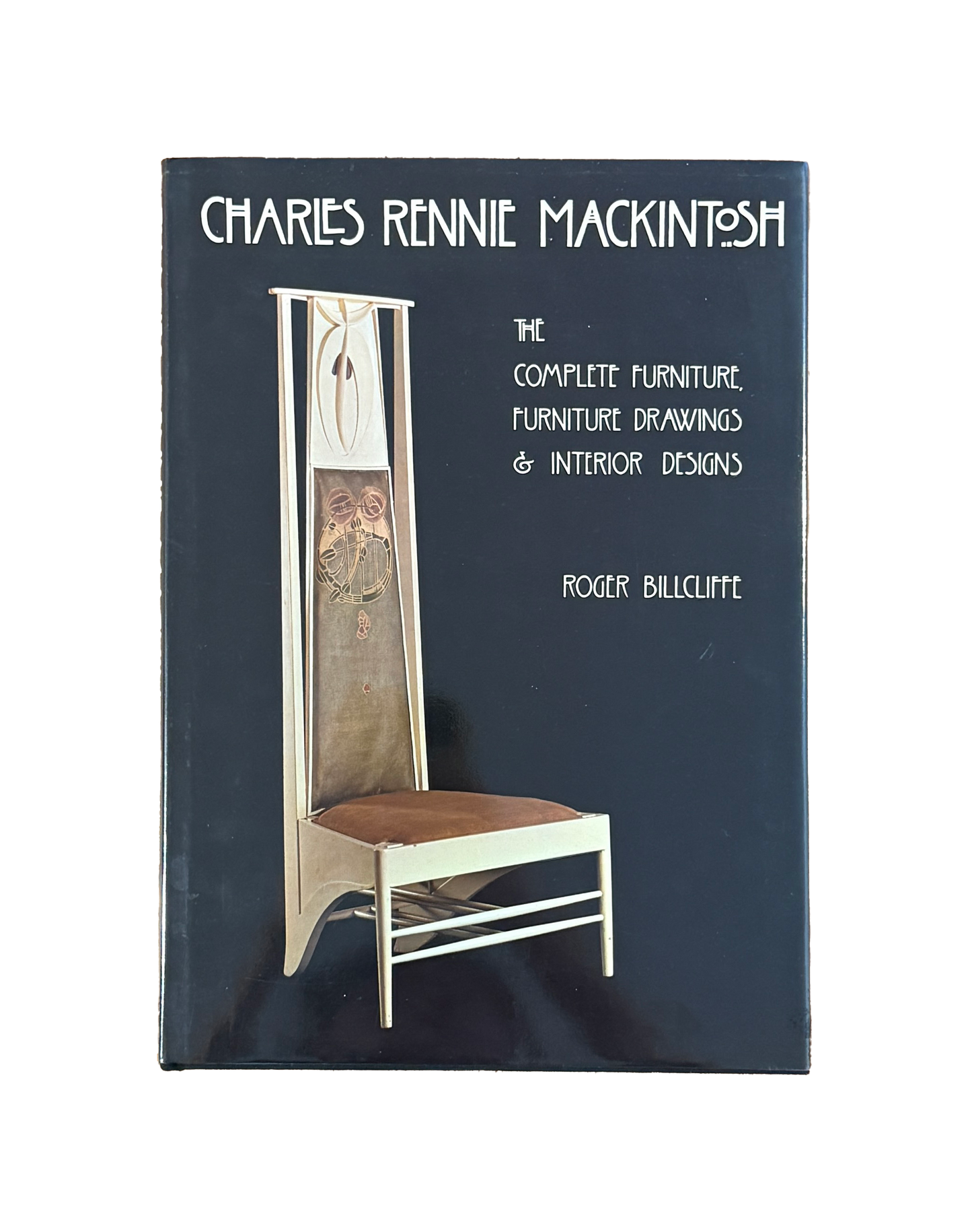 Charles Rennie Mackintosh: The Complete Furniture, Furniture Drawings and Interior Design