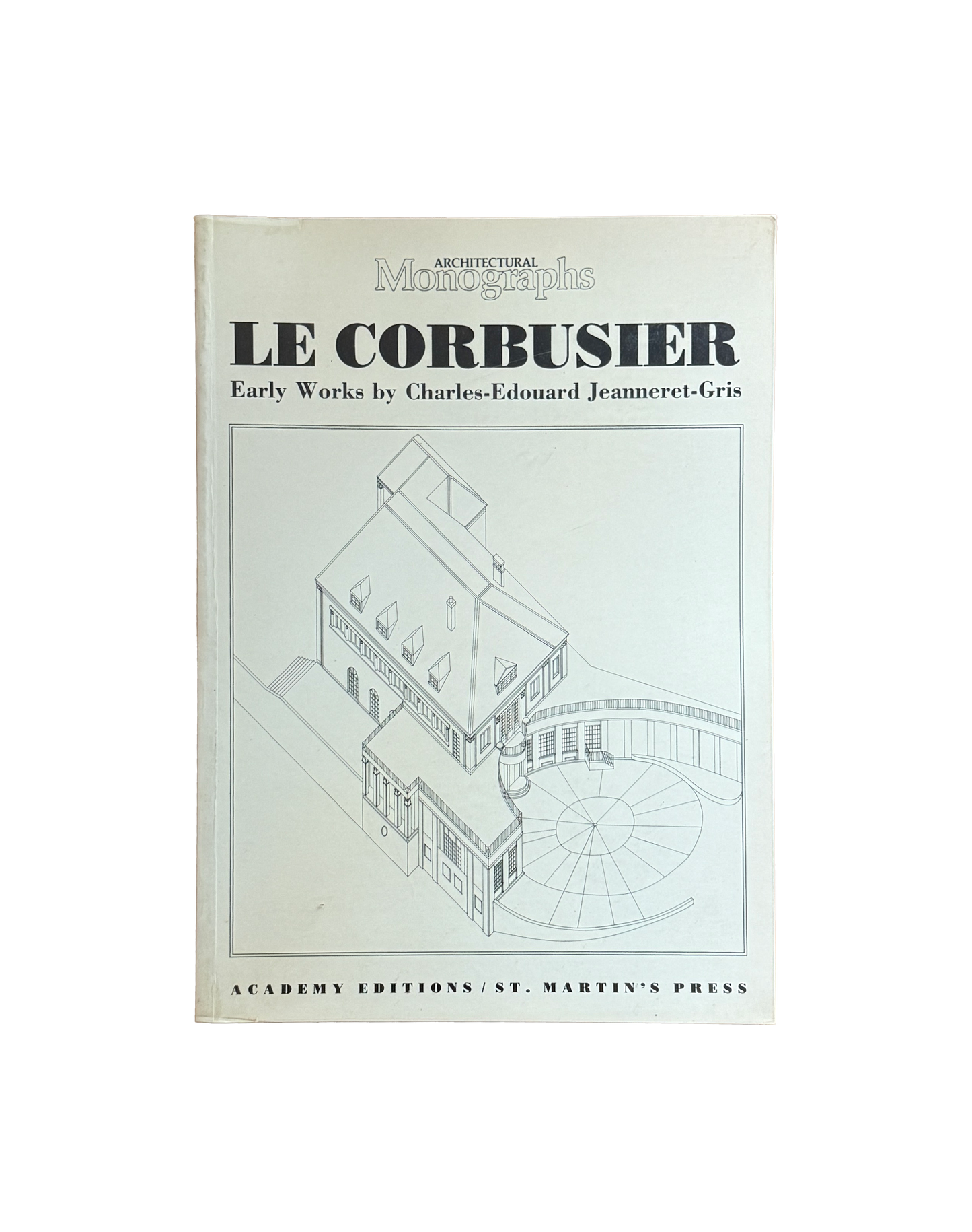 Le Corbusier: Early Works by Charles-Edouard Jeanneret-Gris