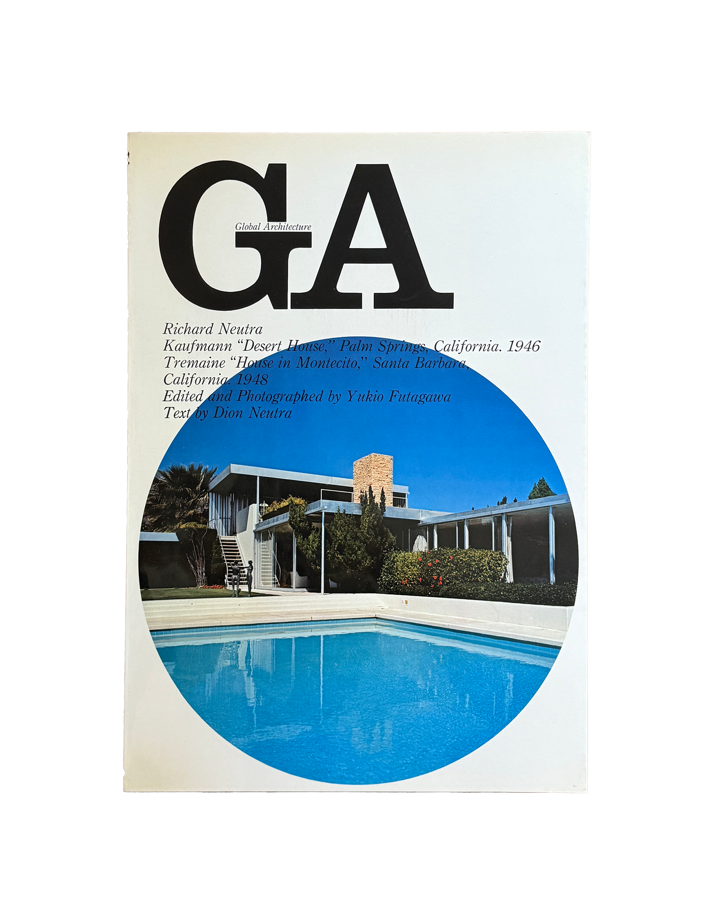 Richard Neutra Kaufmann and Tremaine Houses. Global Architecture GA8