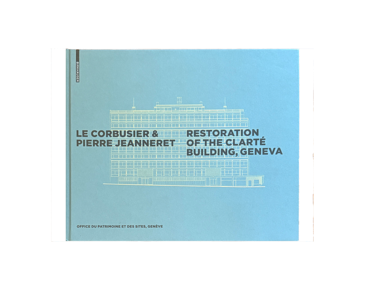 Le Corbusier and Pierre Jeanneret: Restoration of the Clarté Building, Geneva