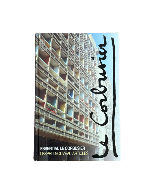 Essential Le Corbusier L'Esprit Nouveau Articles