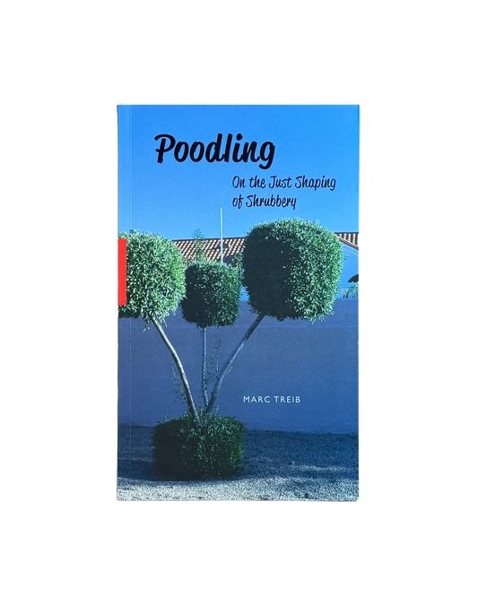 Poodling: On the Just Shaping of Shrubbery