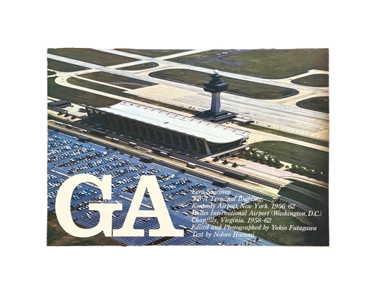 JFK TWA Terminal Building and Dulles International Airport. Global Architecture GA26